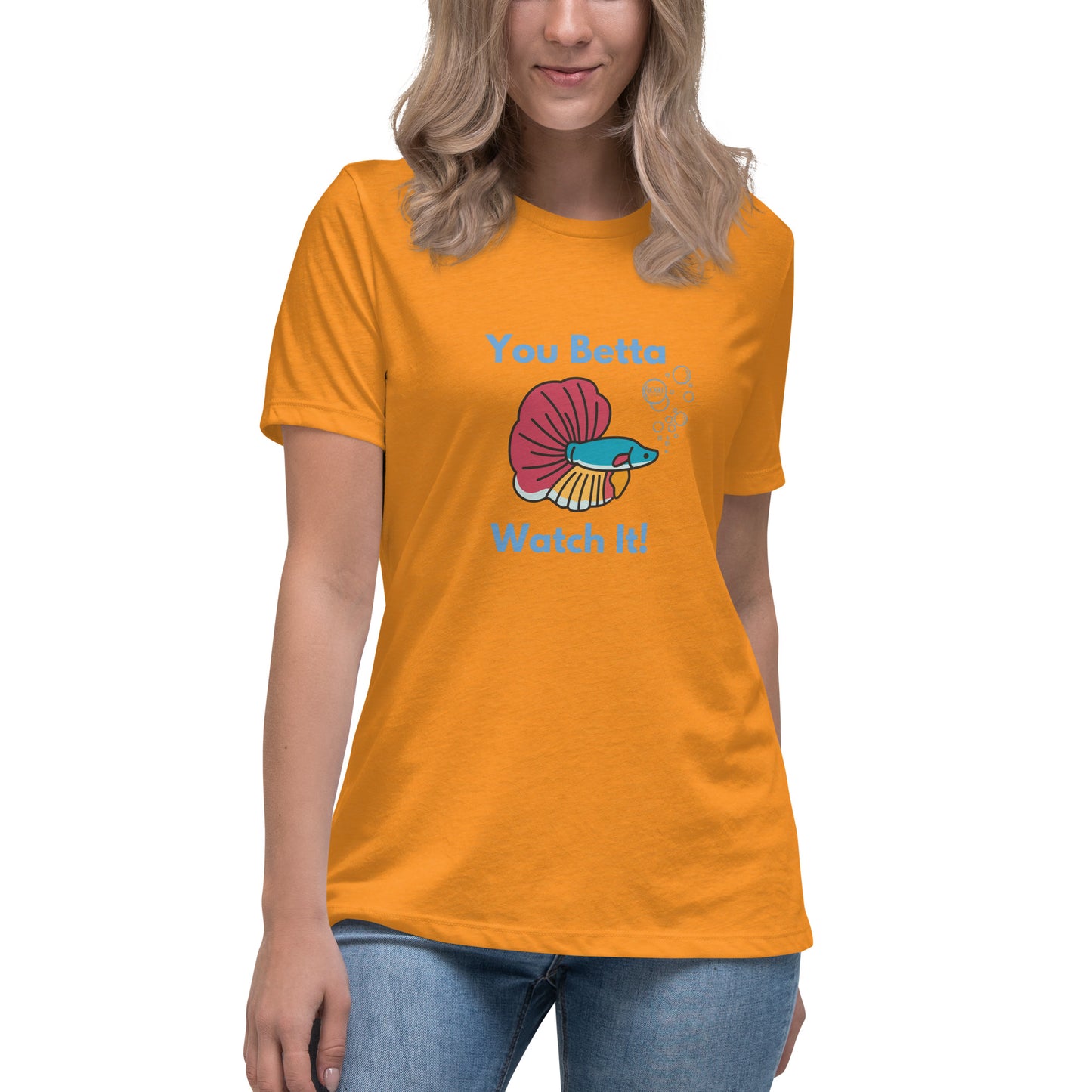 Women's Relaxed Soft & Smooth Premium Quality T-Shirt You Betta Watch It Fish Design by OB Original Apparel