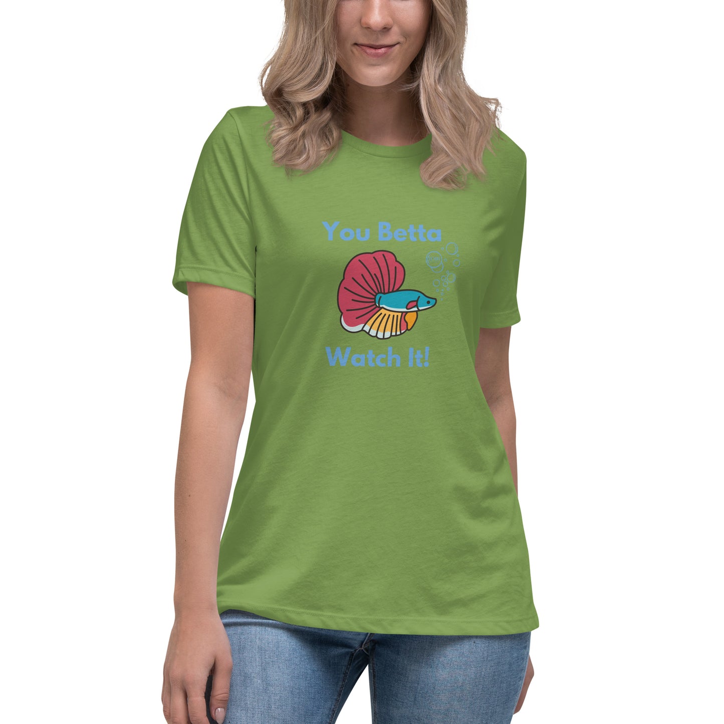 Women's Relaxed Soft & Smooth Premium Quality T-Shirt You Betta Watch It Fish Design by OB Original Apparel